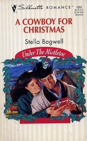 A Cowboy for Christmas (Under The Mistletoe) (Silhouette Romance, No 1052)