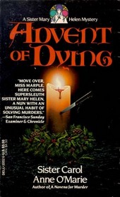 Advent of Dying (Sister Mary Helen, Bk 2)