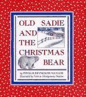 Old Sadie and the Christmas Bear (Old Sadie & Christmas Bear Nrf CL.)