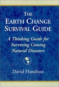 The Earth Change Survival Guide