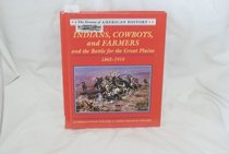 Indians, Cowboys and Farmers: 1865-1910 (The Drama of American History)