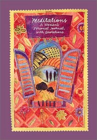 Meditations: A Woman's Personal Journal, With Quotations