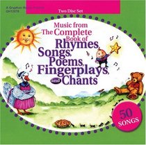 Music from the Complete Book of Rhymes, Songs, Poems, Fingerplays And Chants