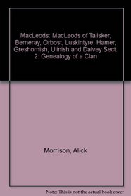 MacLeods: Genealogy of a Clan