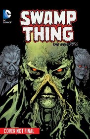 Swamp Thing Vol. 5: The Killing Field (The New 52) (The New 52: Swamp Thing)