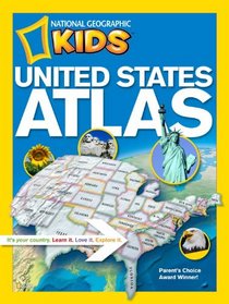National Geographic Kids United States Atlas (National Geographic Atlas)