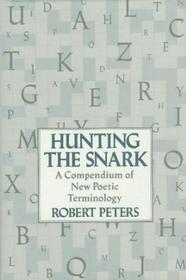 Hunting the Snark: A Compendium of New Poetic Terminology