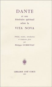 Dante et son itinraire spirituel selon la Vita nova