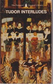 Tudor Interludes (Penguin English library)