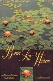 Beside Still Waters: Meditation Moments on the Psalms