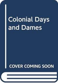 Colonial Days and Dames