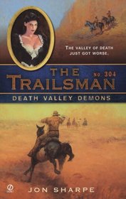 The Trailsman #304: Death Valley Demons (Trailsman)