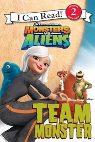 Monsters VS. Aliens: Team Monsters (Turtleback School & Library Binding Edition) (I Can Read! Level 2)