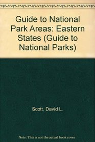 Guide to the National Park Areas - Eastern States (4th ed)