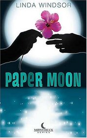 Paper Moon (Moonstruck, Bk 1)