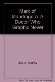 Mark of Mandragora: A Doctor Who Graphic Novel