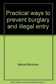 Practical ways to prevent burglary and illegal entry