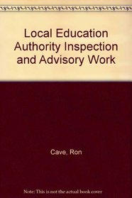 Local Education Authority Inspection and Advisory Work
