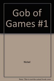 Gob of Games #1 (Gob of Games)