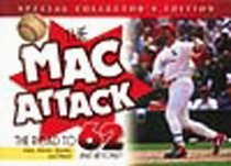 The Mac Attack: The Road to 62 and Beyond!