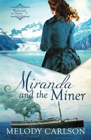 Miranda and the Miner (Westward to Home, Bk 2)
