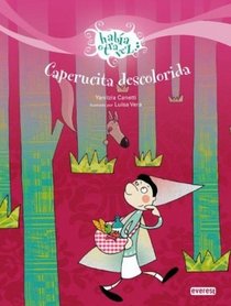 Caperucita descolorida / Little Pale Riding Hood (Habia Otra Vez) (Spanish Edition)