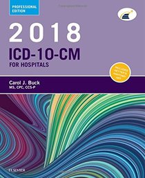 2018 ICD-10-CM Hospital Professional Edition, 1e (Icd-10-Cm Professional for Hospitals)