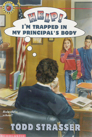 Help!: I'm Trapped in My Principal's Body