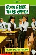 Good Grief--Third Grade (Turtleback School & Library Binding Edition)