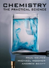 Chemistry: The Practical Science