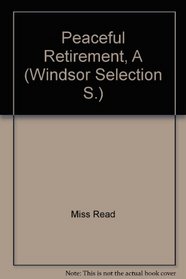 Peaceful Retirement (Windsor Selections S)