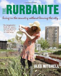 Rurbanite: Living in the Country Without Leaving the City