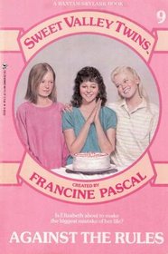 Against the Rules (Sweet Valley Twins, No. 9)