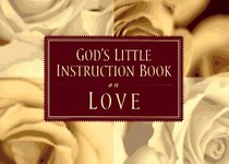 God's Little Instruction Book on Love (God's Little Instruction Books)