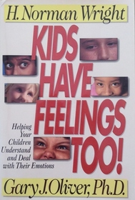 Kids Have Feelings Too!