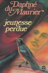 Jeunesse perdue (I'll Never Be Young Again) (French Edition)