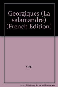 Georgiques (La salamandre) (French Edition)