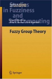 Fuzzy Group Theory (Studies in Fuzziness and Soft Computing)