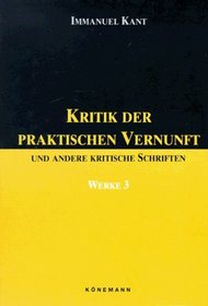 Kritik Der Praktischen Vernunft Werke 3 (German Edition)