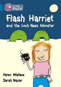 Flash Harriet and the Loch Ness Monster: Band 13/Topaz Phase 5, Bk. 8 (Collins Big Cat)