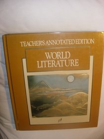 Macmillan Literature World Literature Grade 10: Teachers Annotated Edition