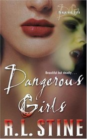 Dangerous Girls (Dangerous Girls, Bk 1)