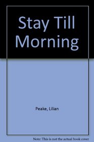 Stay Till Morning