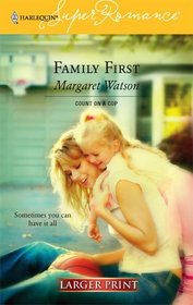Family First (Count on a Cop) (Harlequin Superromance, No 1337) (Larger Print)