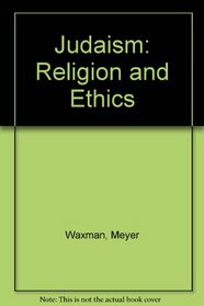 Judaism: Religion and Ethics