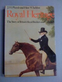 Royal heritage: The story of Britain's royal builders and collectors