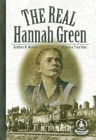 Real Hannah Green (Cover-to-Cover Chapter 2 Books: Orphan Train)