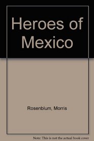 Heroes of Mexico