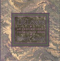 Life Lessons: An Inspiration Instructional Book