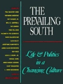The Prevailing South: Life and Politics in a Changing Culture